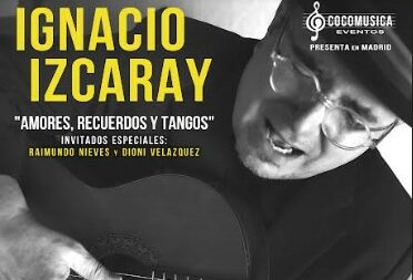 Lee más sobre el artículo IGNACIO IZCARAY en concierto «Amores, Recuerdos y Tangos»